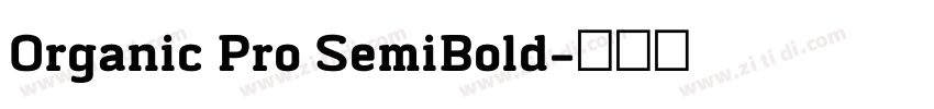 Organic Pro SemiBold字体转换